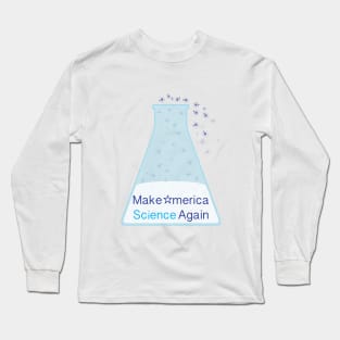 Make American Science Again Long Sleeve T-Shirt